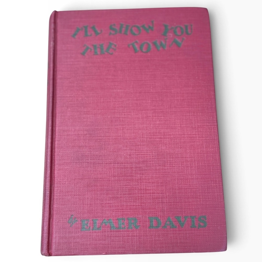 Ill Show You The Town Elmer Davis 1924 Photoplay Edition Grosset & Dunlap Red